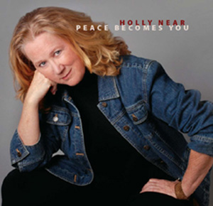 Holly Near: Peace Becomes You Holly Near: Peace Becomes You