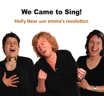 Holly Near – We Came to Sing!