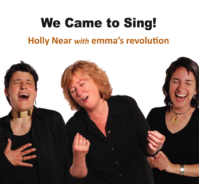 Holly Near – We Came to Sing! Holly Near – We Came to Sing!